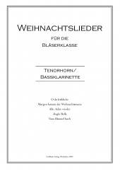 Weihnachtslieder Blserklasse - Tenorhorn/Bassklarinette