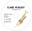 Blserklassenschule - CD Trompete in B